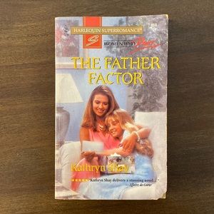 The Father Factor by Kathryn Shay (paperback) Vintage, 1995 (Women Who Dare)